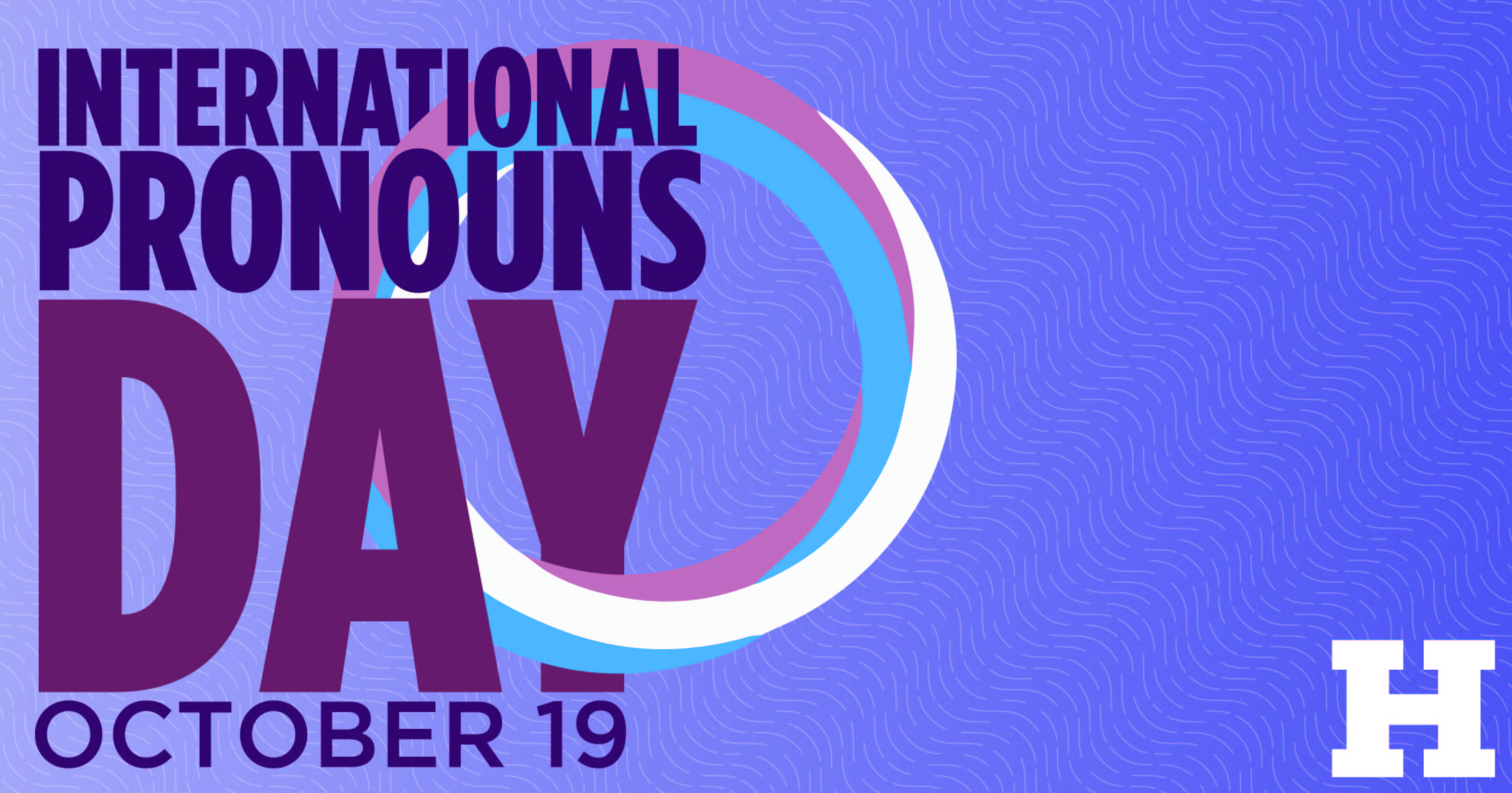 UHart Celebrates International Pronouns Day 2022 Oct. 19 University